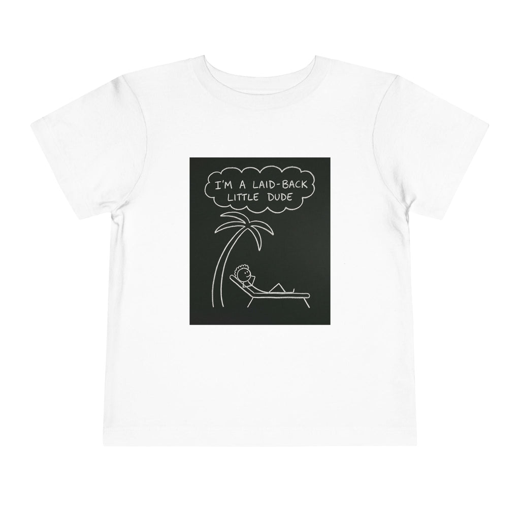 I’m Laid Back Toddler Short Sleeve Tee