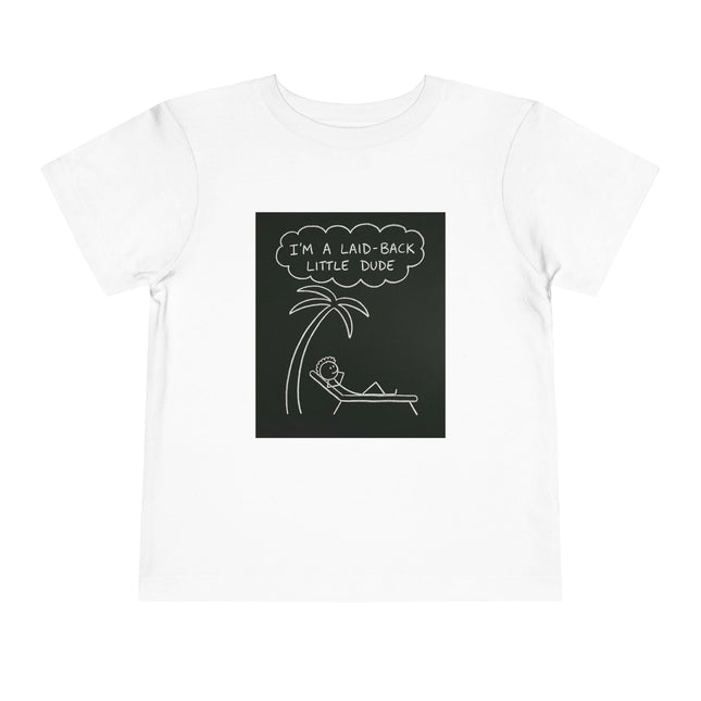 I’m Laid Back Toddler Short Sleeve Tee