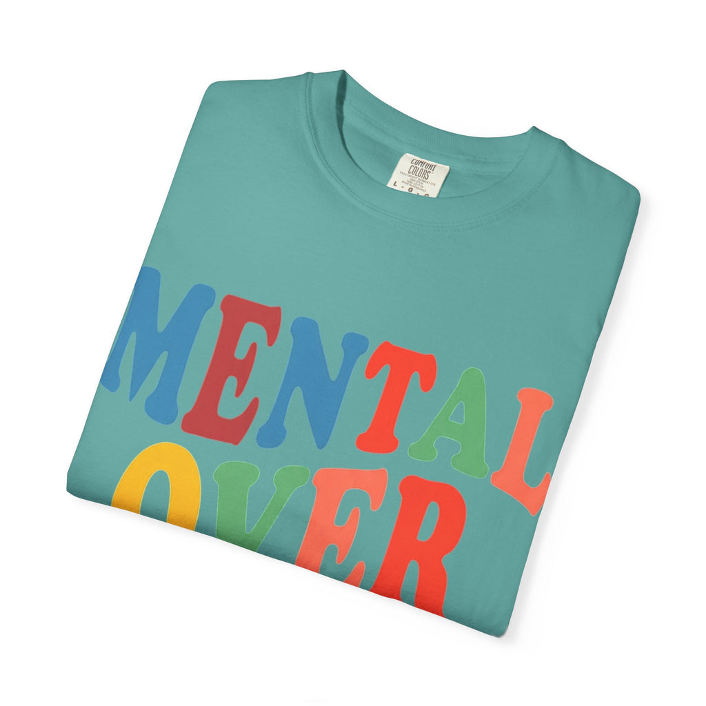 Mental Over Matters T-Shirt