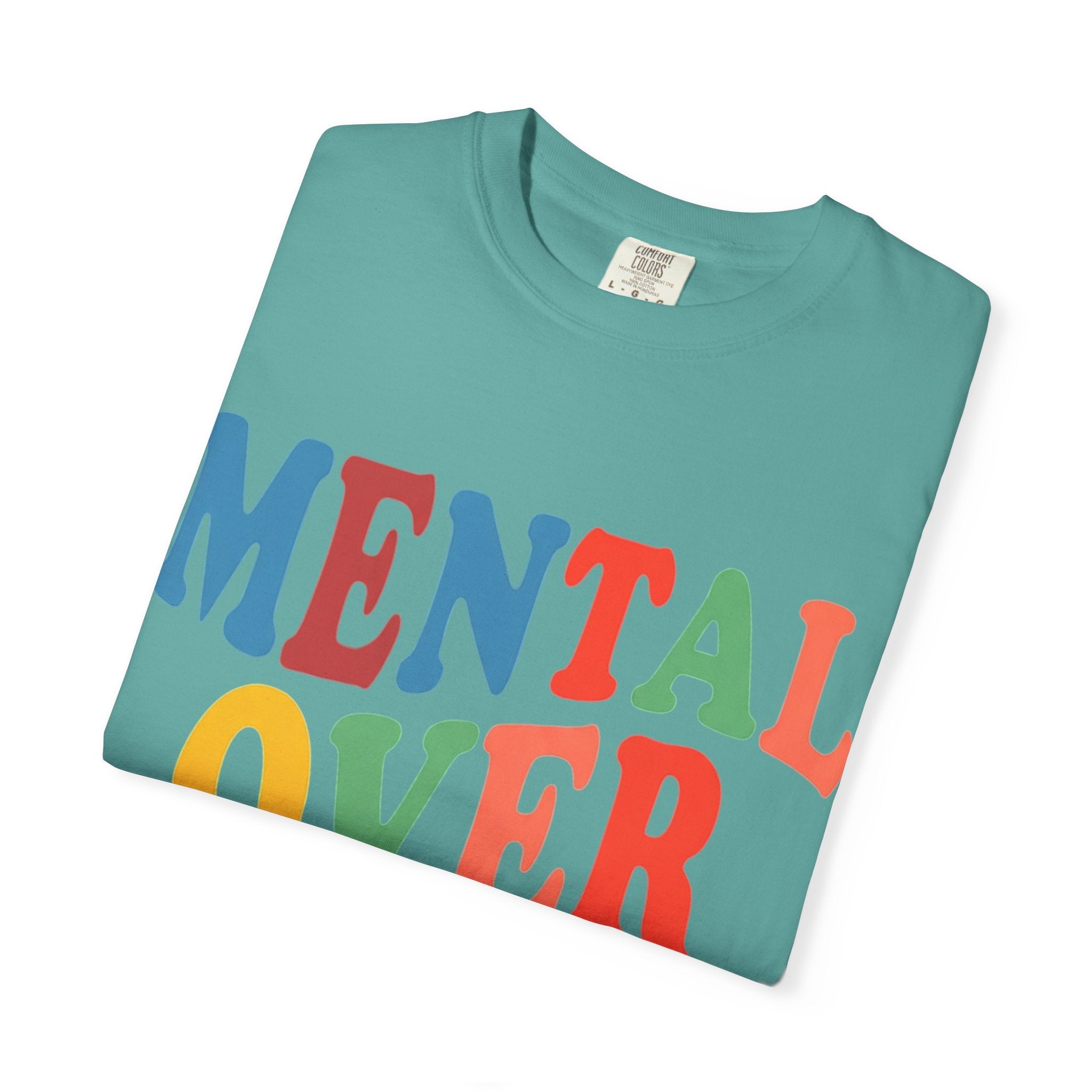 Mental Over Matters T-Shirt