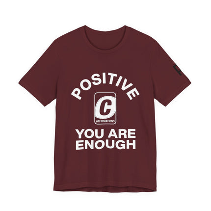 Positive "You Are Enough" Tee - Inspirational Graphic T-Shirt