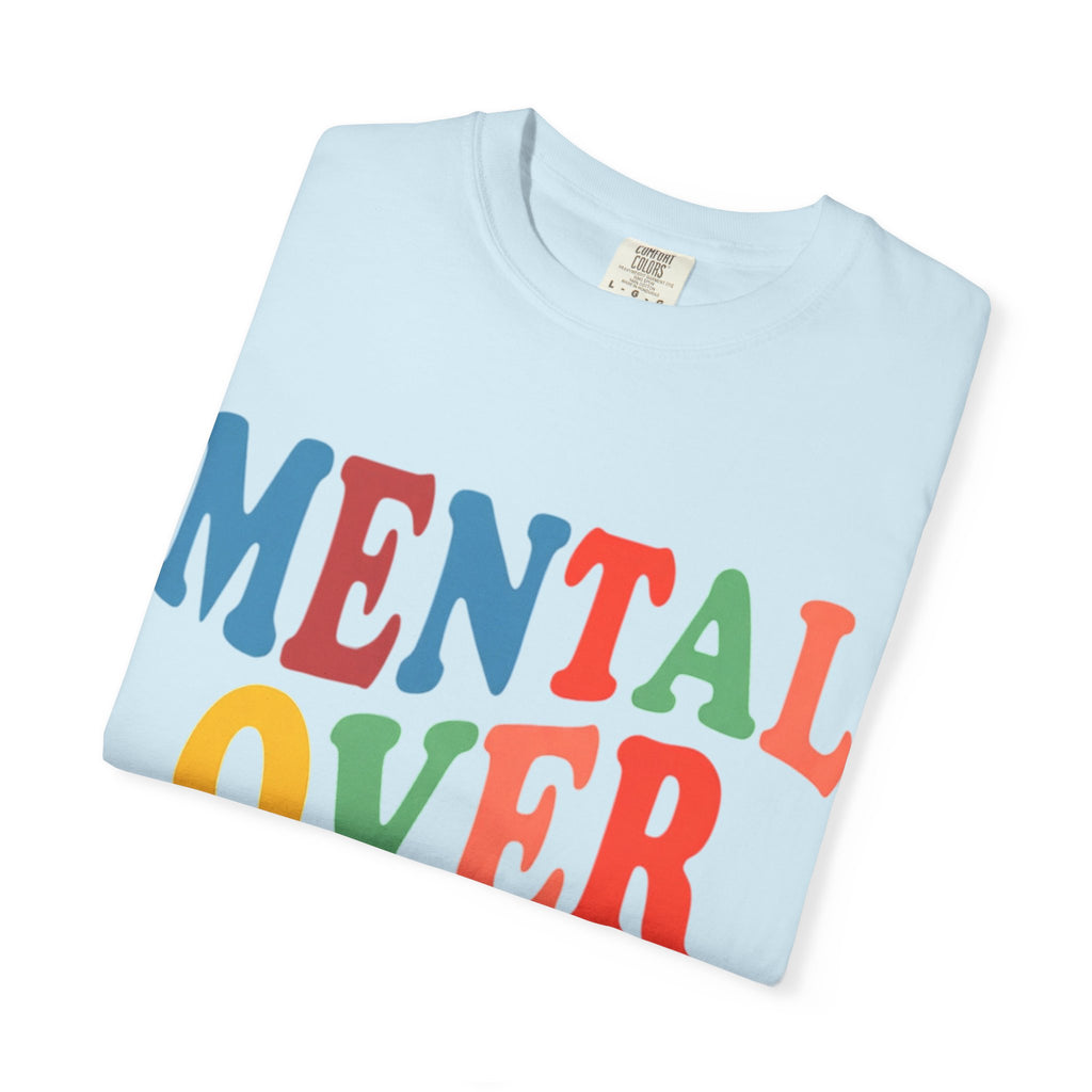 Mental Over Matters T-Shirt