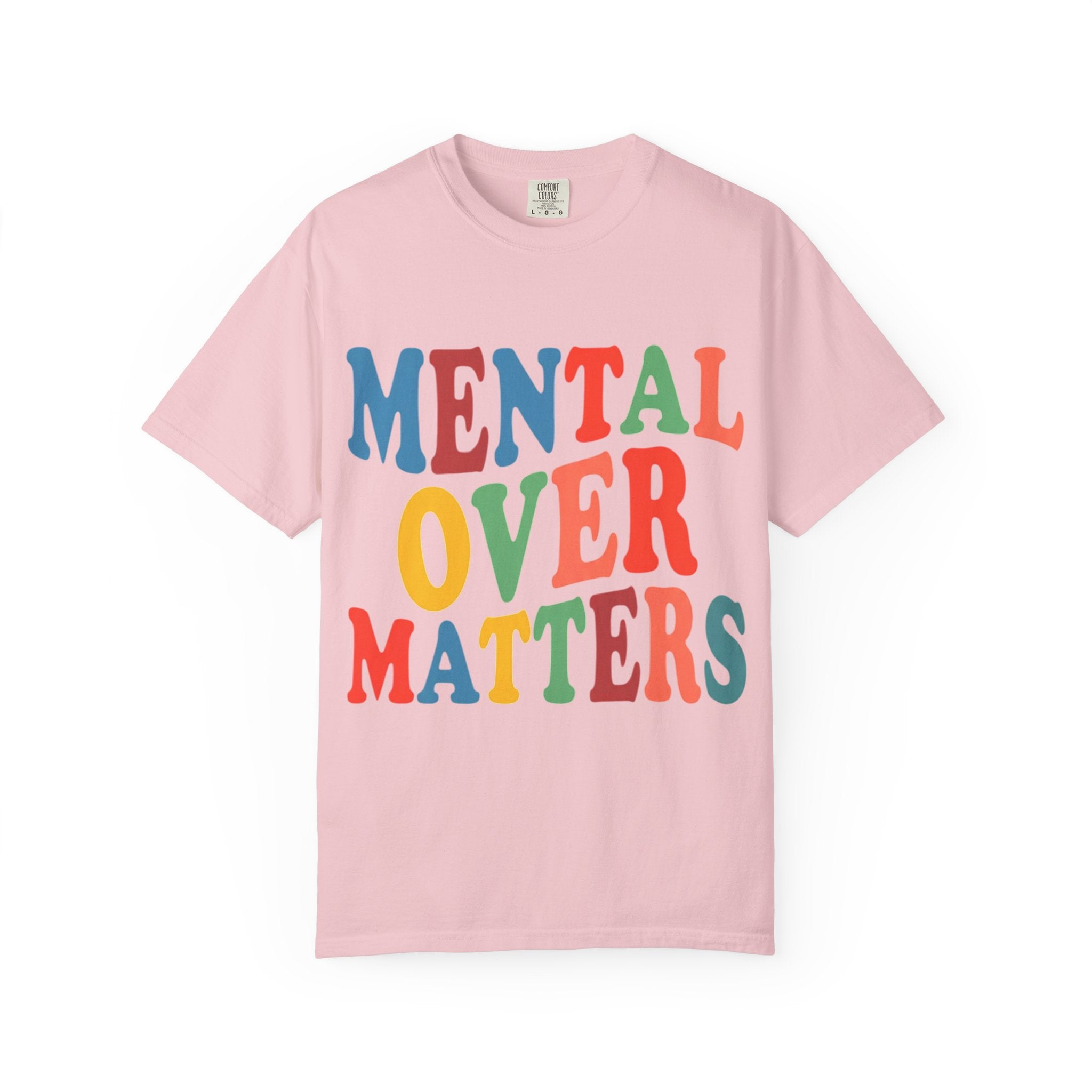 Mental Over Matters T-Shirt
