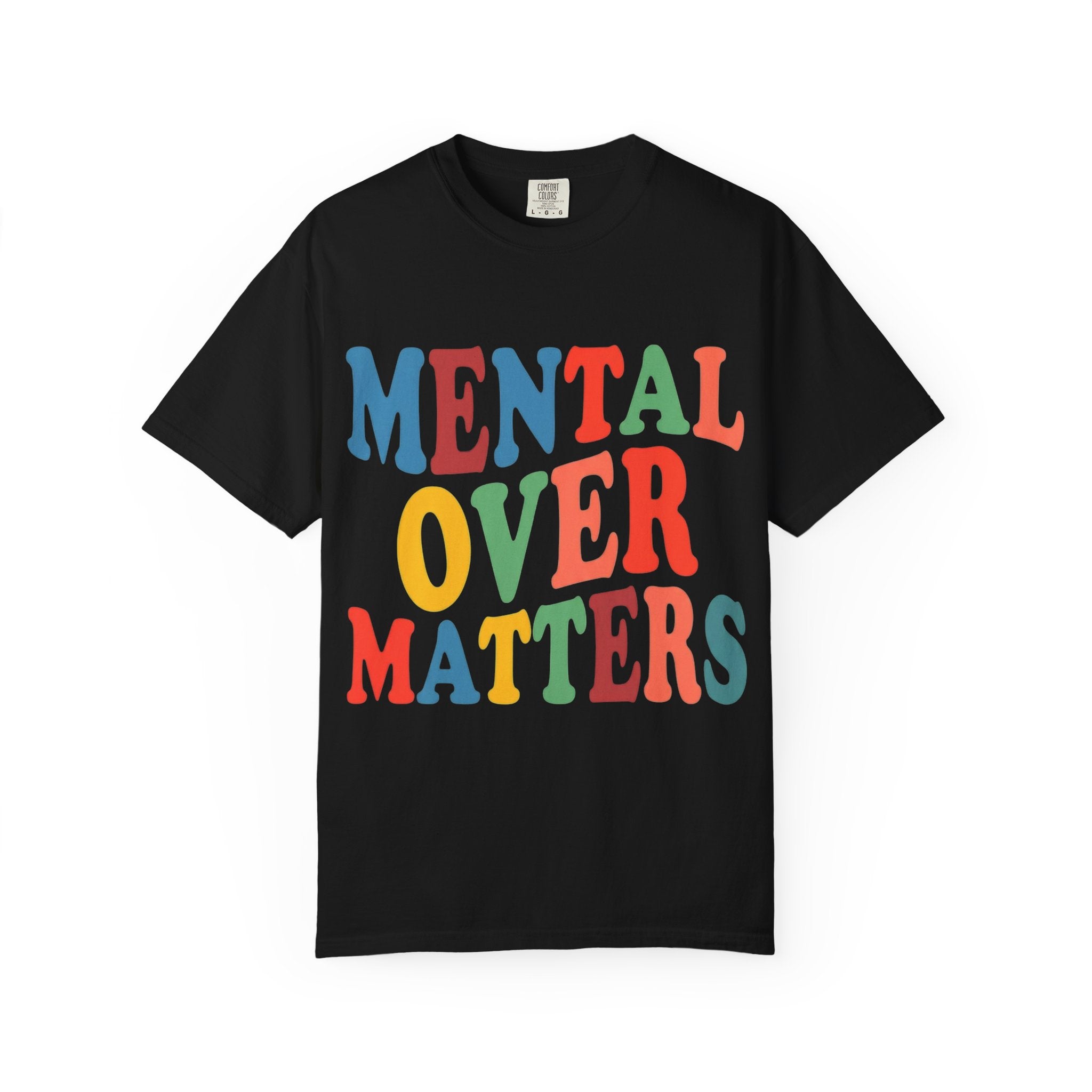 Mental Over Matters T-Shirt
