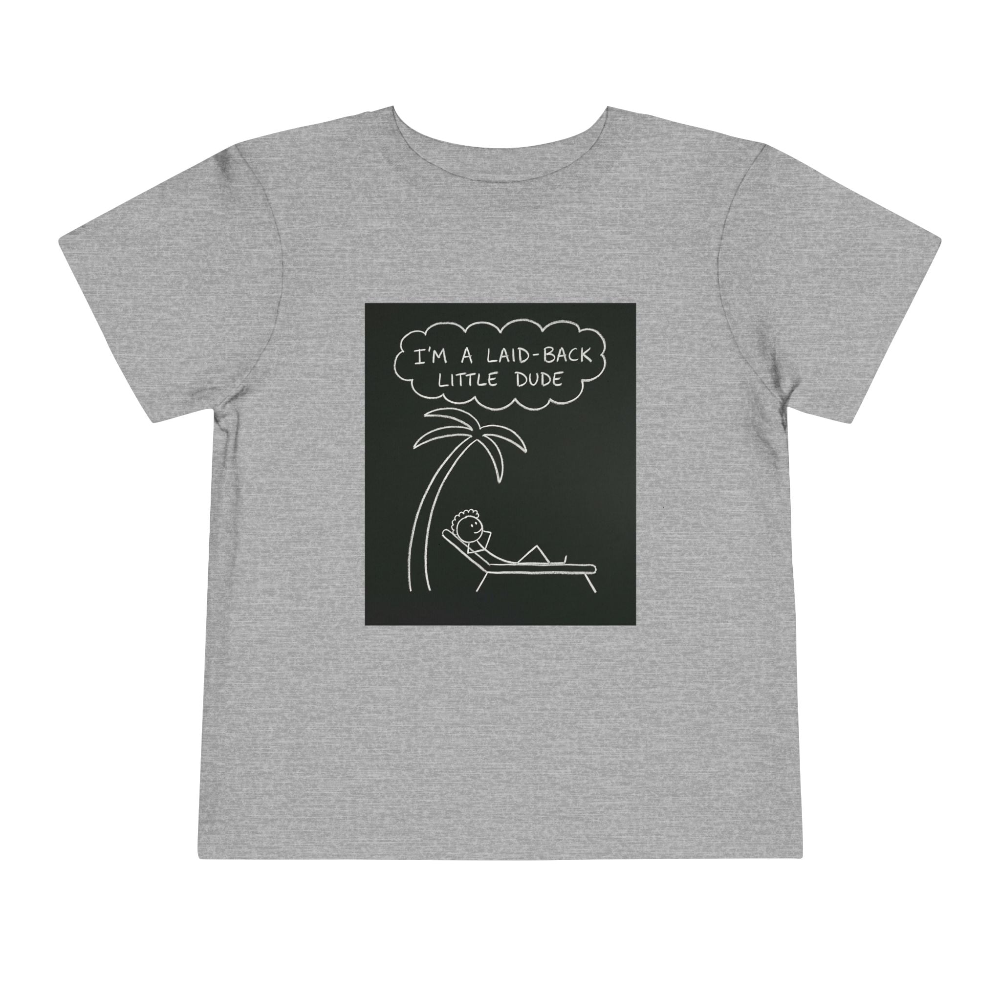 I’m Laid Back Toddler Short Sleeve Tee