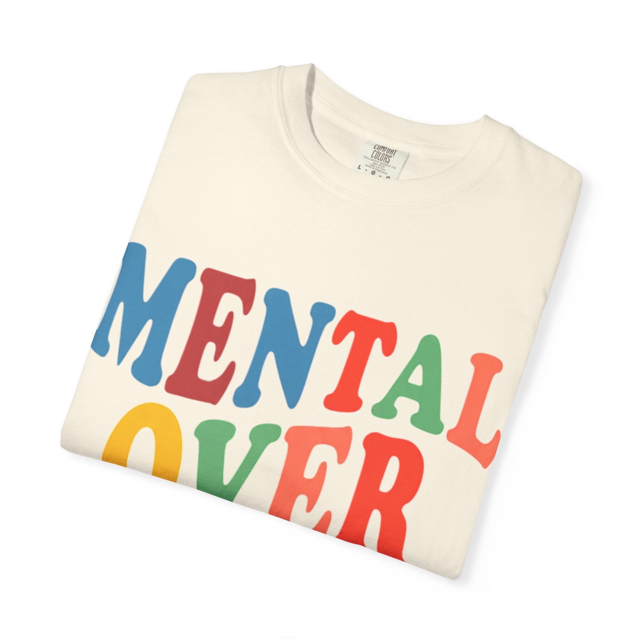 Mental Over Matters T-Shirt