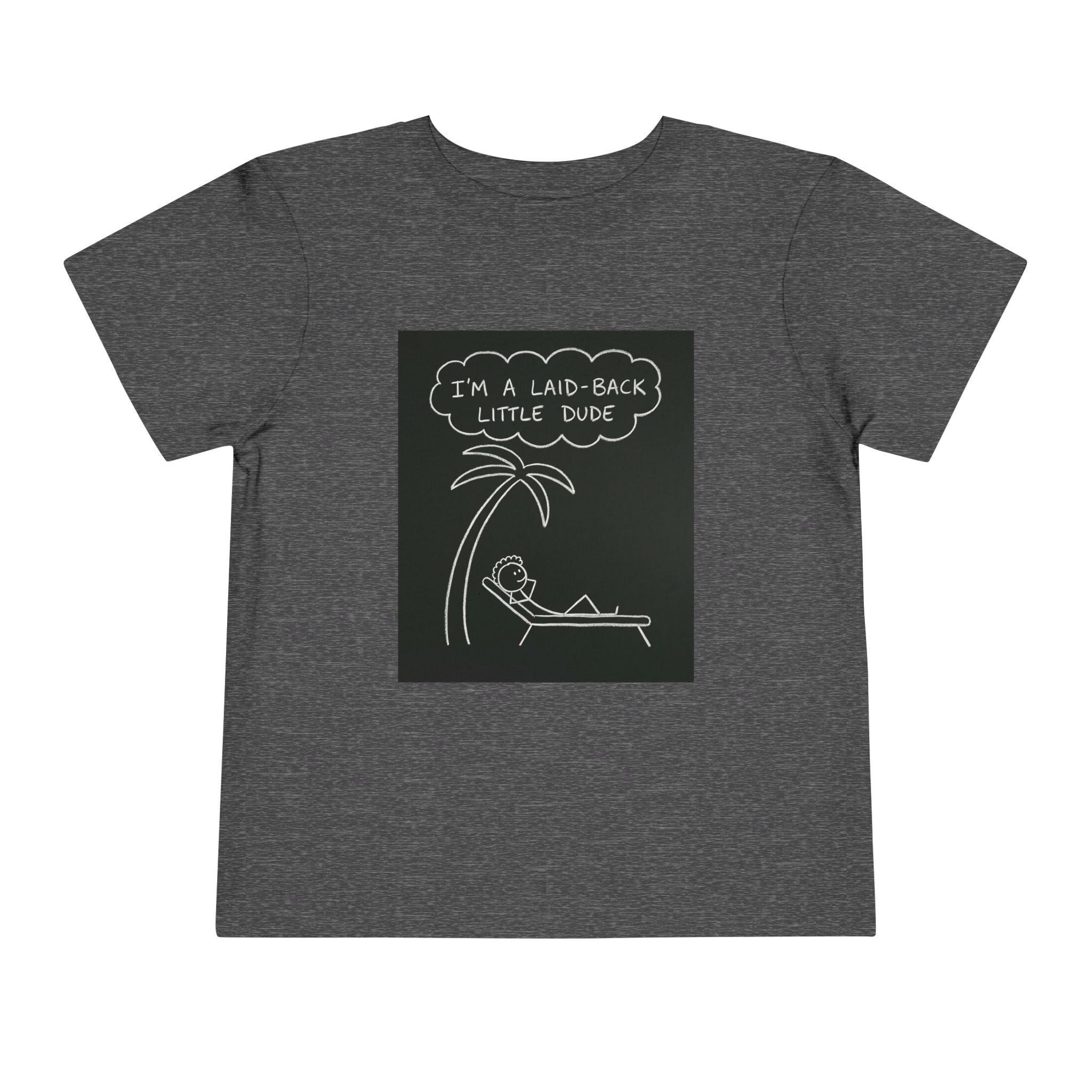I’m Laid Back Toddler Short Sleeve Tee