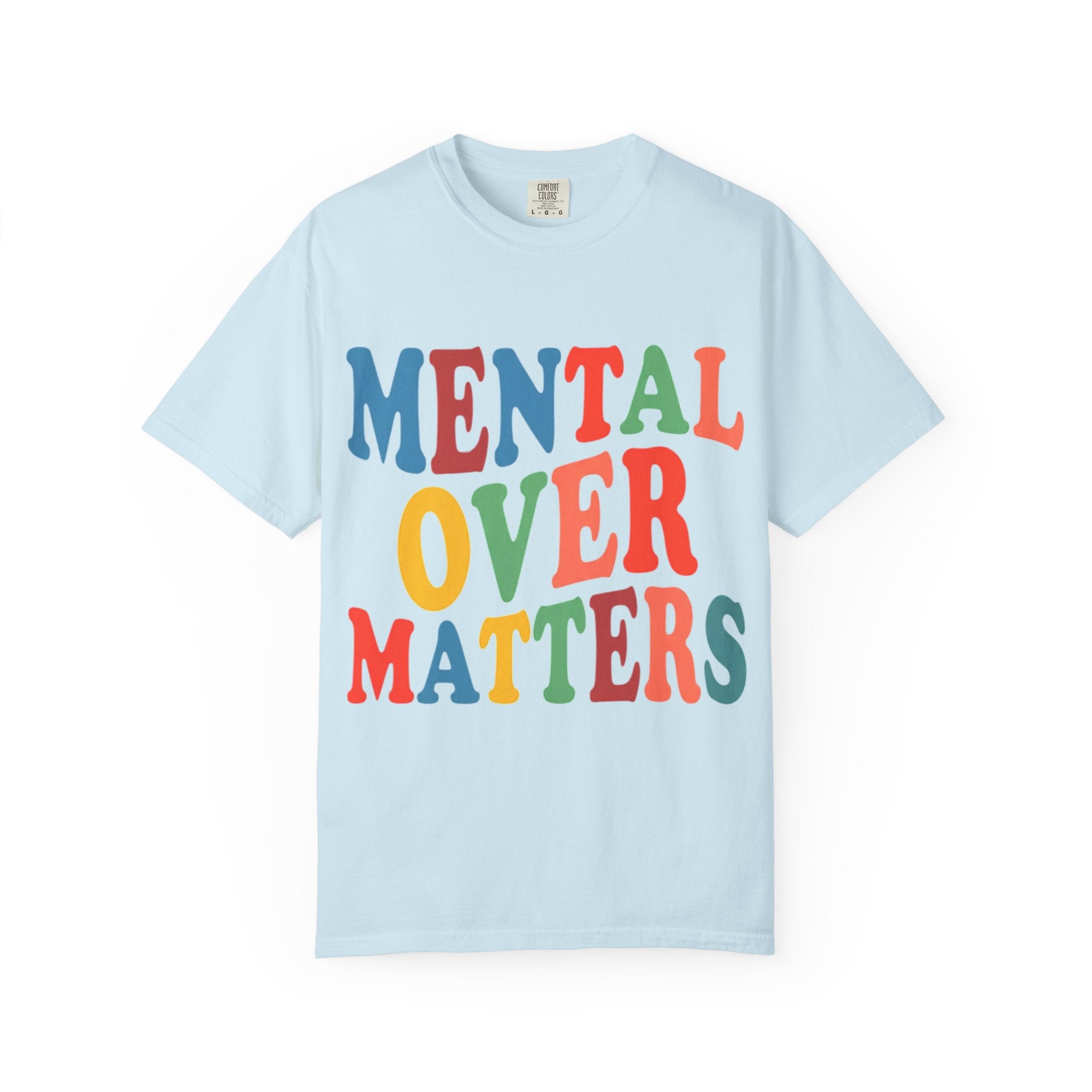 Mental Over Matters T-Shirt