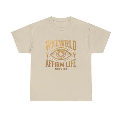 Copy of Affirm Life T-Shirt — WKEWRLD Eye Graphic Positive Vibes Tee