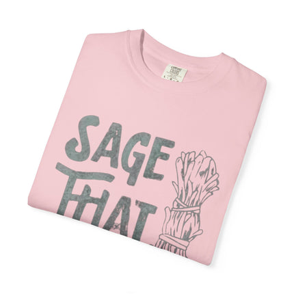 Sage That Themed T shirt