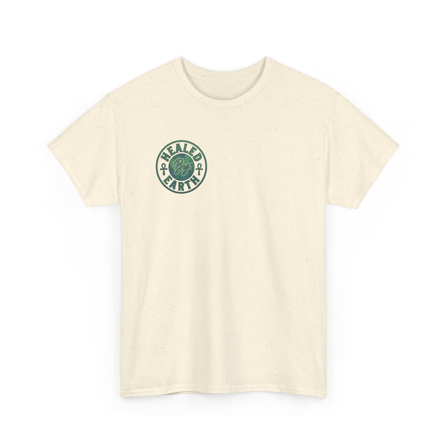 Healed By Earth T-shirt