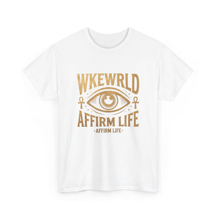 Copy of Affirm Life T-Shirt — WKEWRLD Eye Graphic Positive Vibes Tee