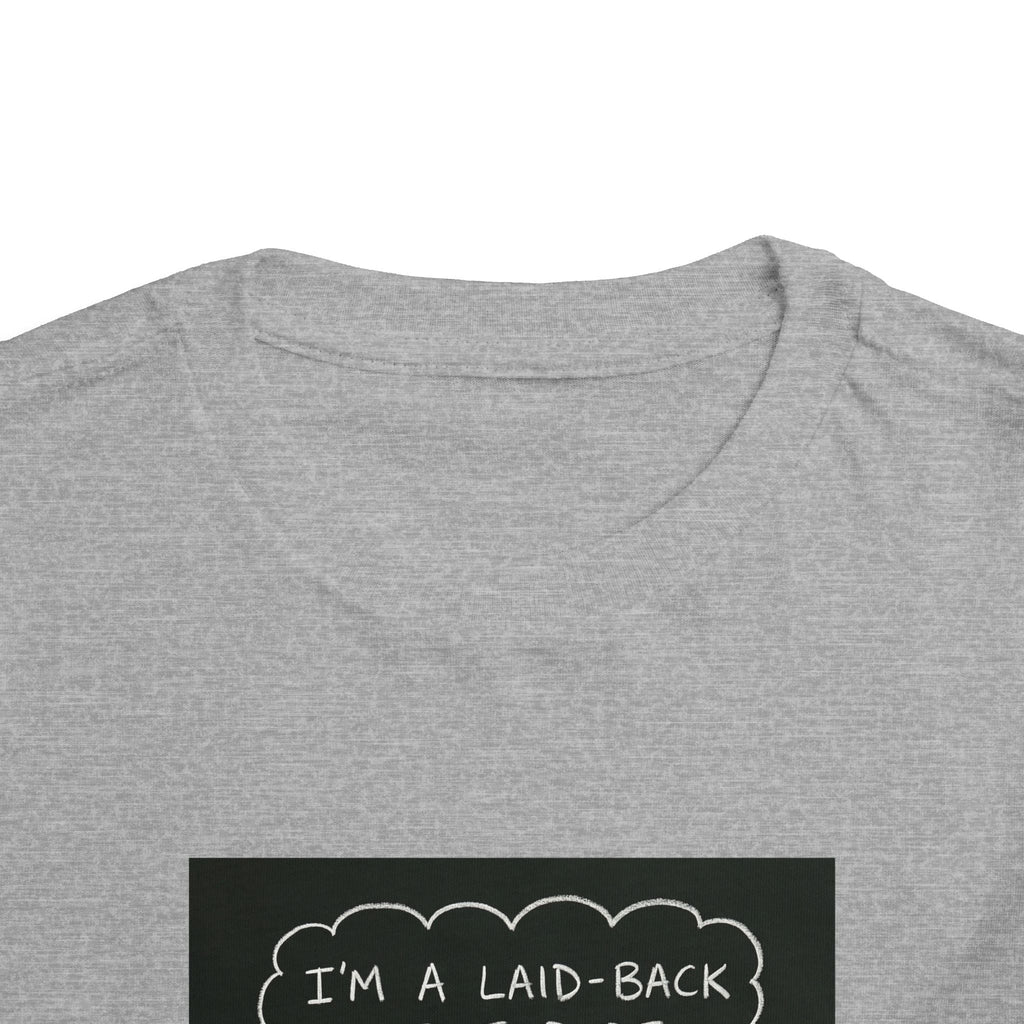 I’m Laid Back Toddler Short Sleeve Tee