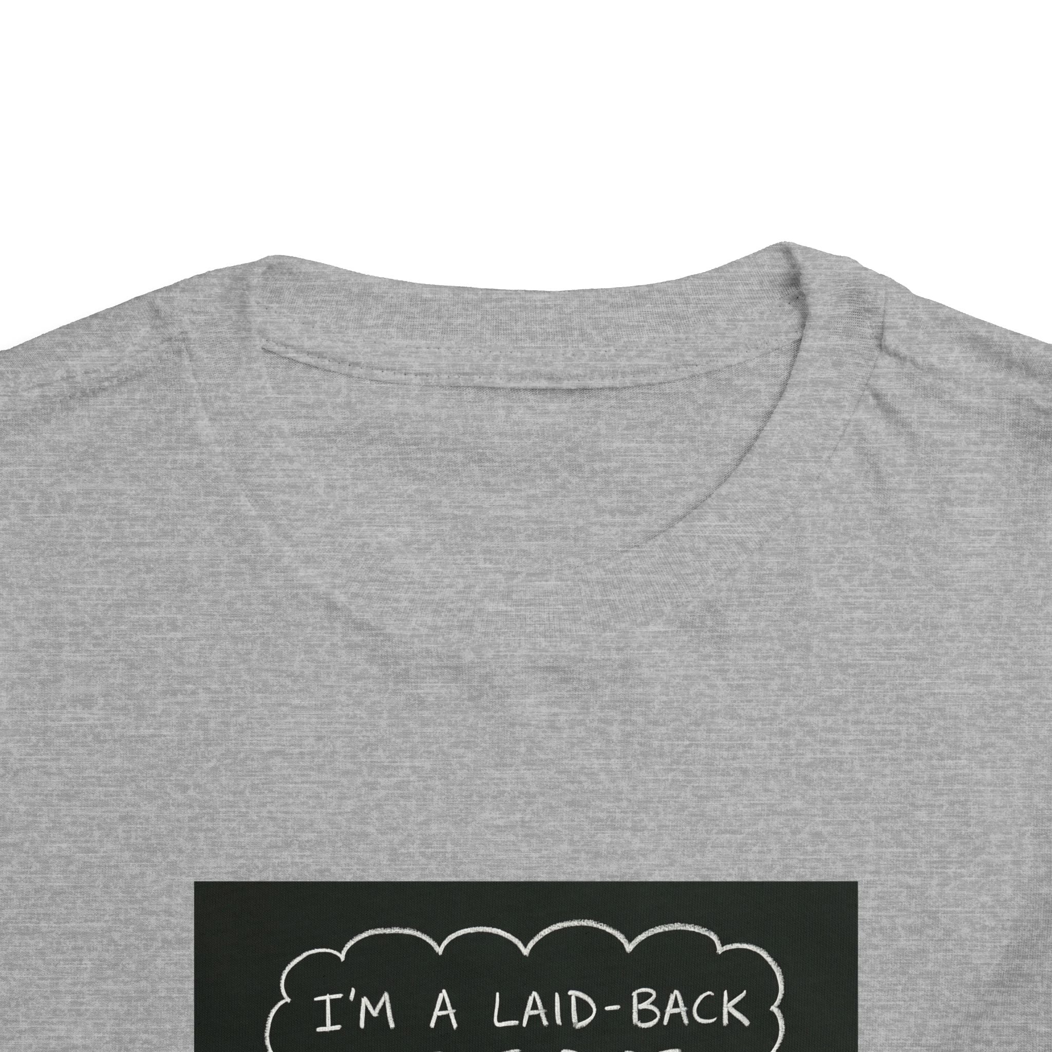I’m Laid Back Toddler Short Sleeve Tee
