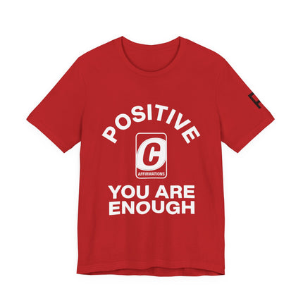 Positive "You Are Enough" Tee - Inspirational Graphic T-Shirt