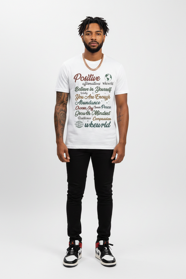 WkeWrld Positive Affirmations T Shirt