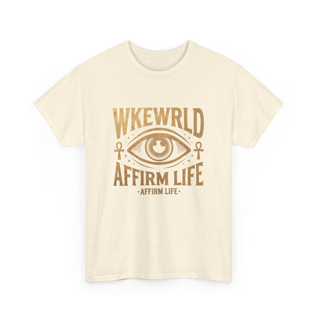Copy of Affirm Life T-Shirt — WKEWRLD Eye Graphic Positive Vibes Tee