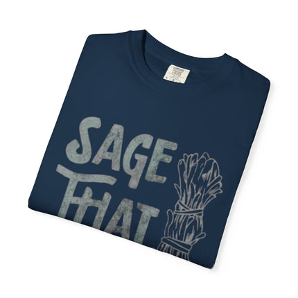 Sage That Themed T shirt