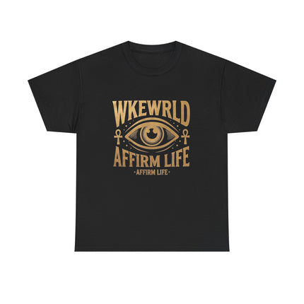 Copy of Affirm Life T-Shirt — WKEWRLD Eye Graphic Positive Vibes Tee