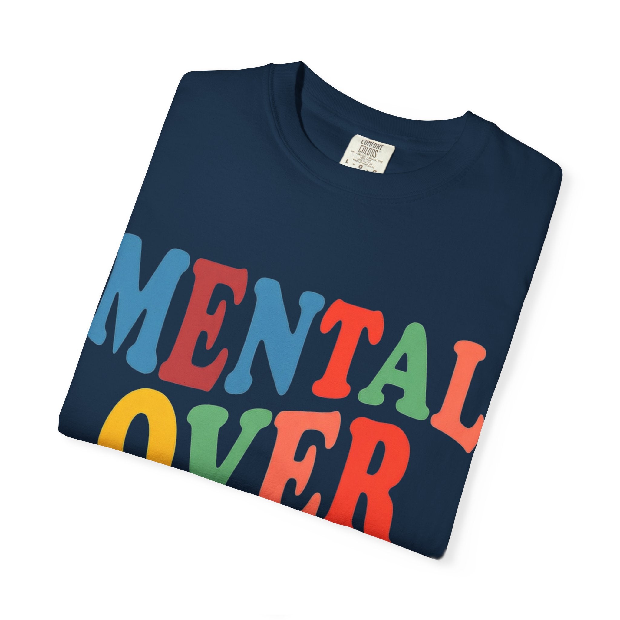 Mental Over Matters T-Shirt