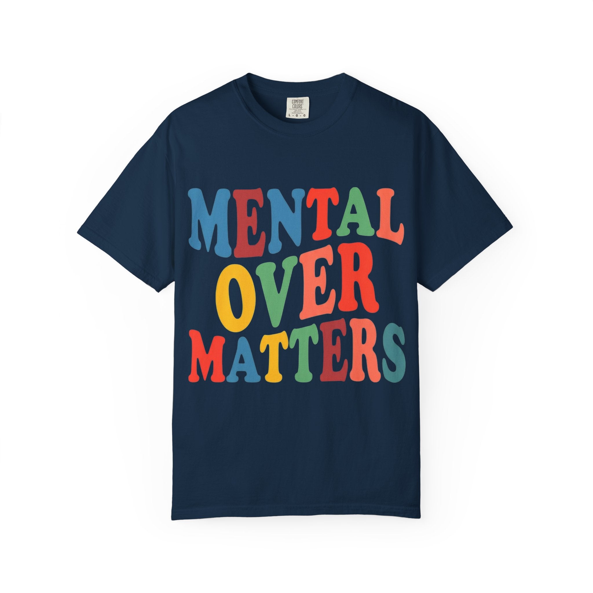 Mental Over Matters T-Shirt
