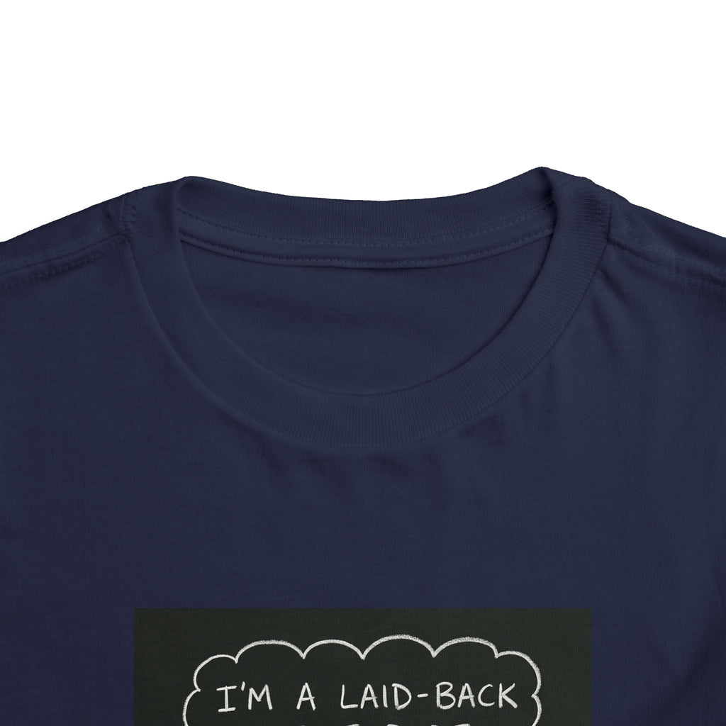 I’m Laid Back Toddler Short Sleeve Tee