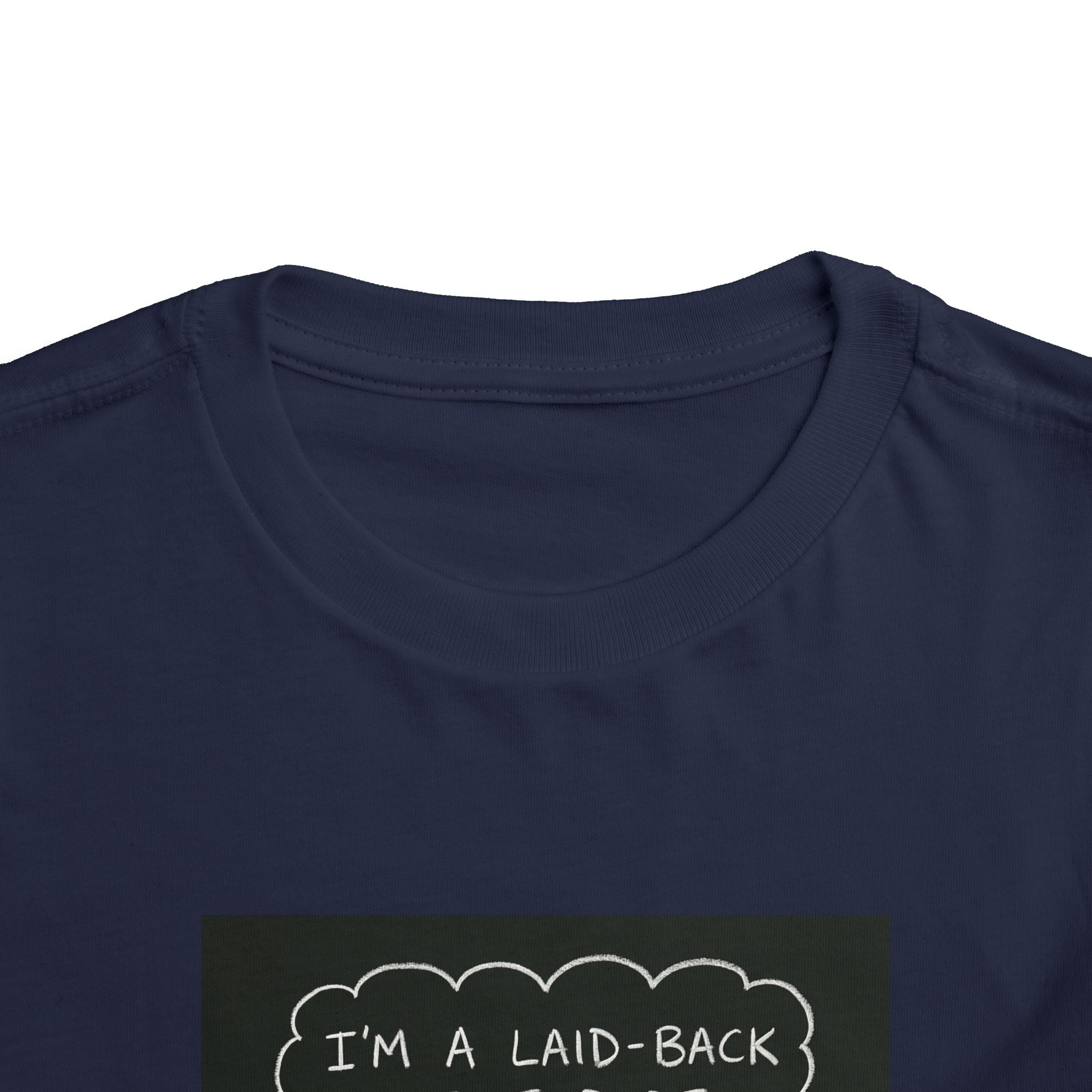 I’m Laid Back Toddler Short Sleeve Tee