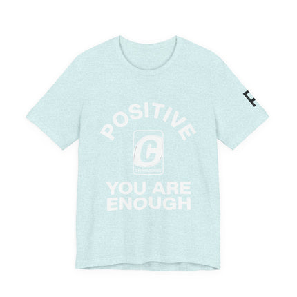Positive "You Are Enough" Tee - Inspirational Graphic T-Shirt