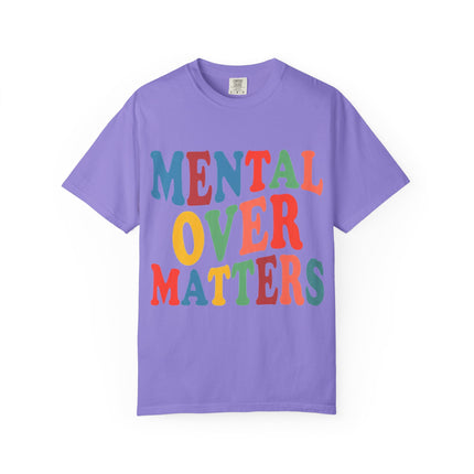 Mental Over Matters T-Shirt