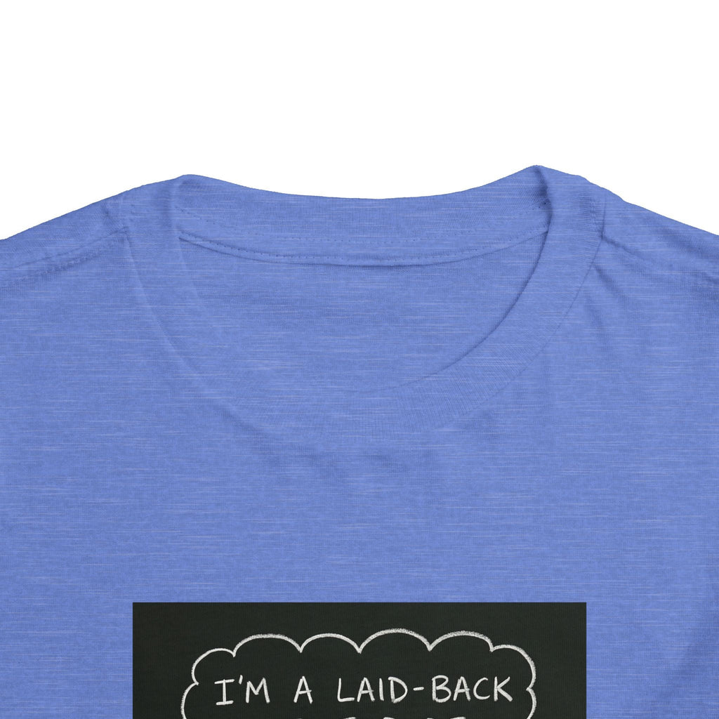 I’m Laid Back Toddler Short Sleeve Tee