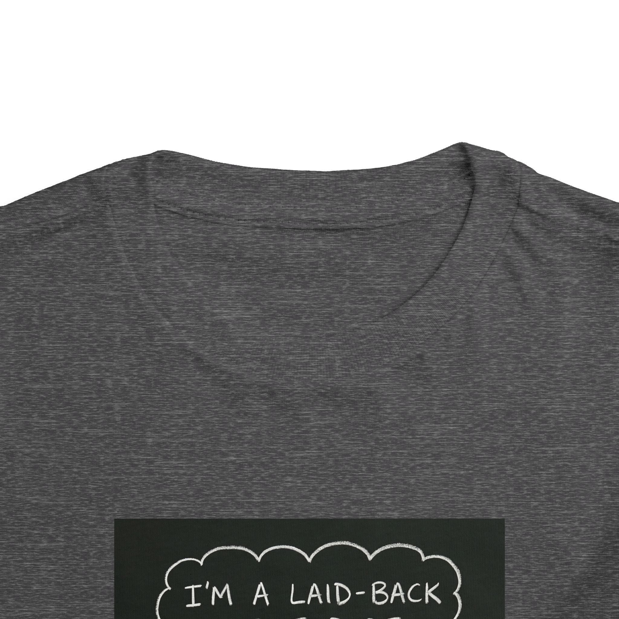 I’m Laid Back Toddler Short Sleeve Tee
