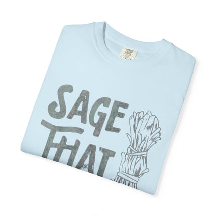 Sage That Themed T shirt
