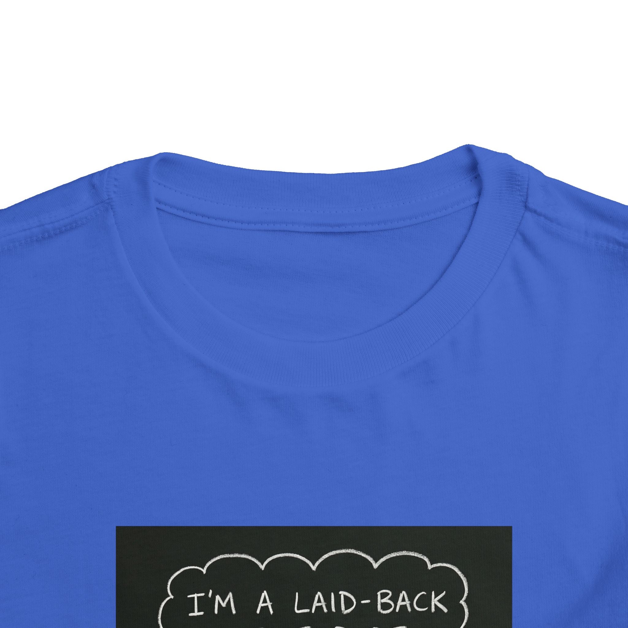 I’m Laid Back Toddler Short Sleeve Tee