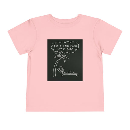 I’m Laid Back Toddler Short Sleeve Tee