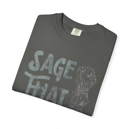 Sage That Themed T shirt