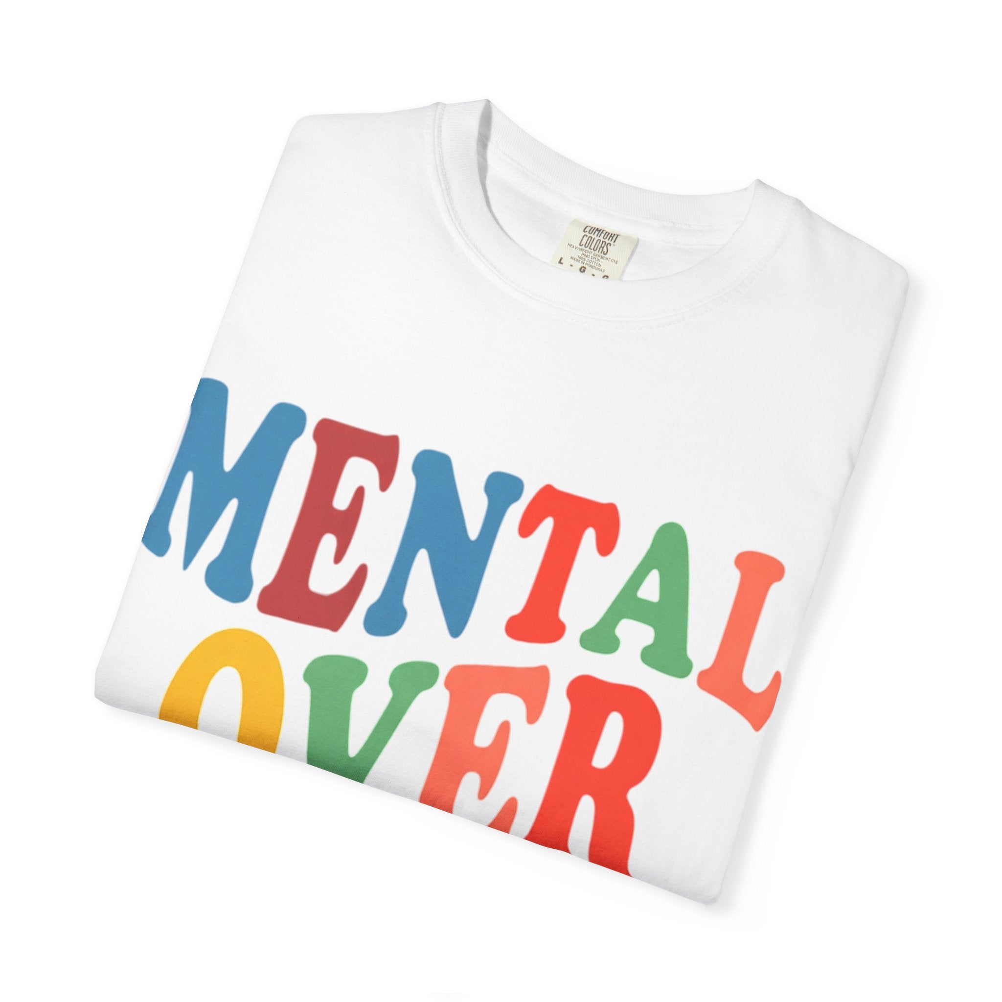 Mental Over Matters T-Shirt