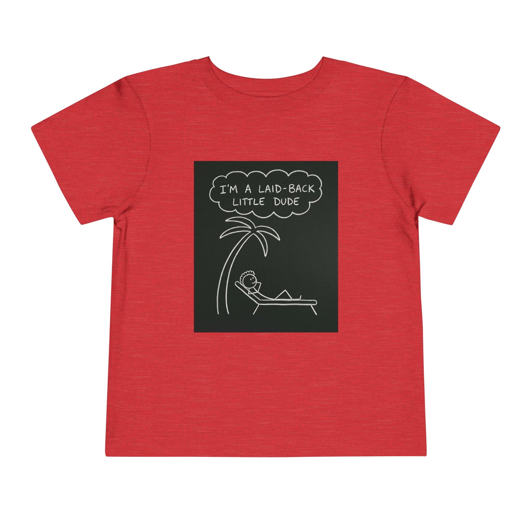 I’m Laid Back Toddler Short Sleeve Tee