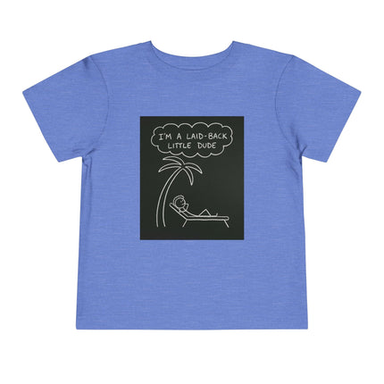 I’m Laid Back Toddler Short Sleeve Tee