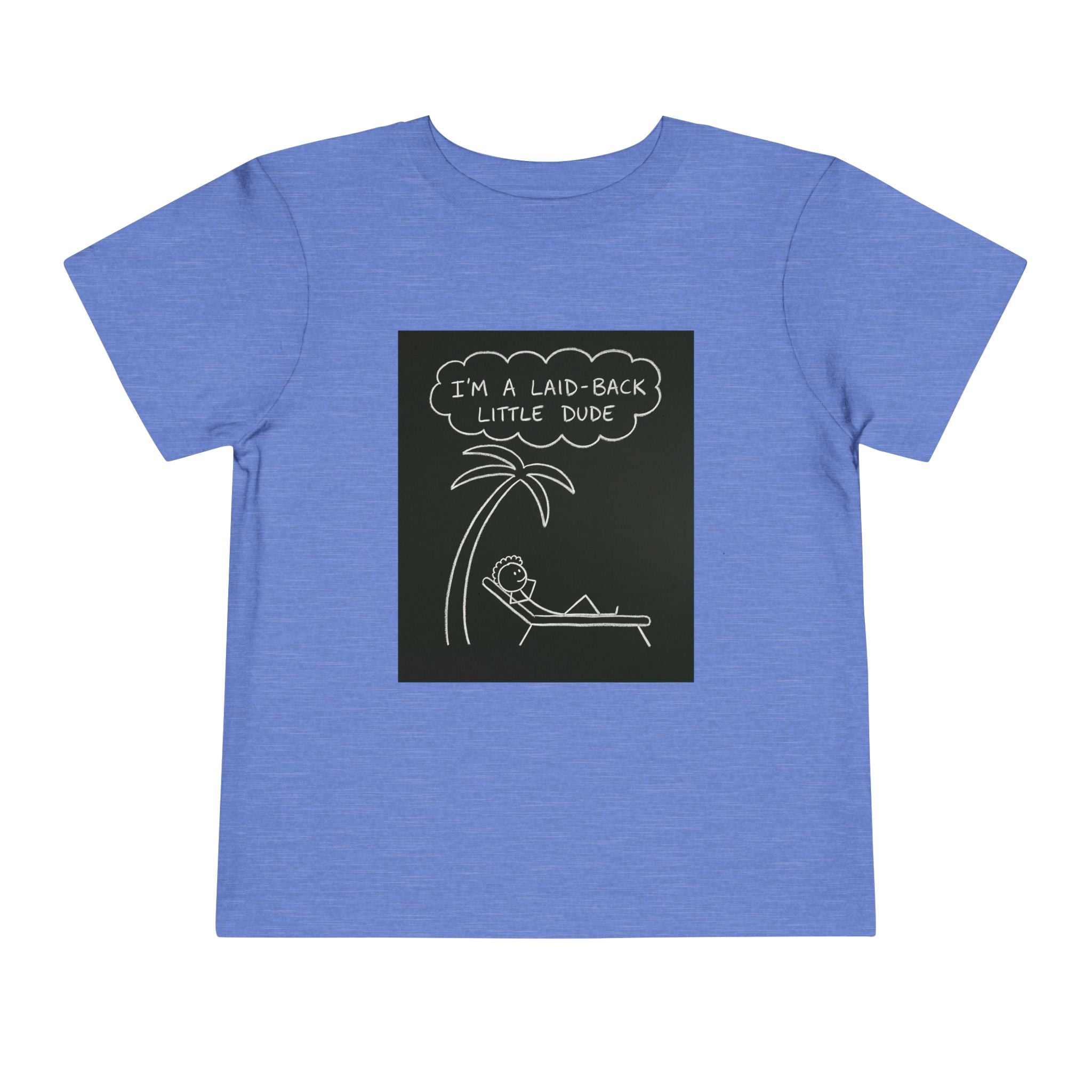 I’m Laid Back Toddler Short Sleeve Tee