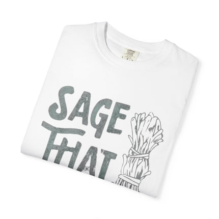 Sage That Themed T shirt