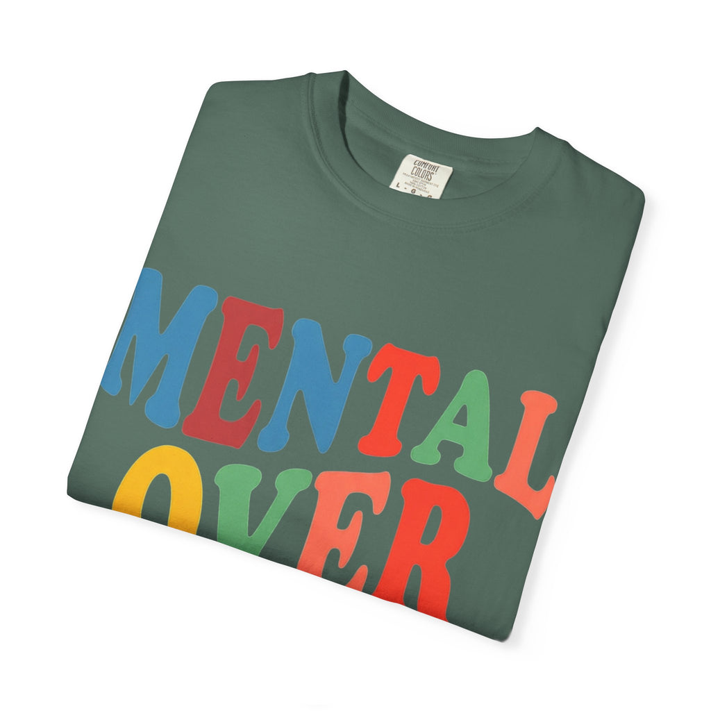 Mental Over Matters T-Shirt