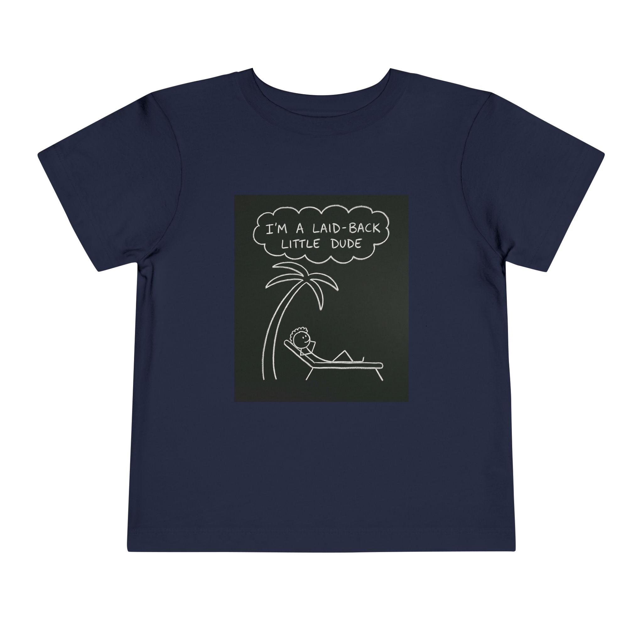 I’m Laid Back Toddler Short Sleeve Tee