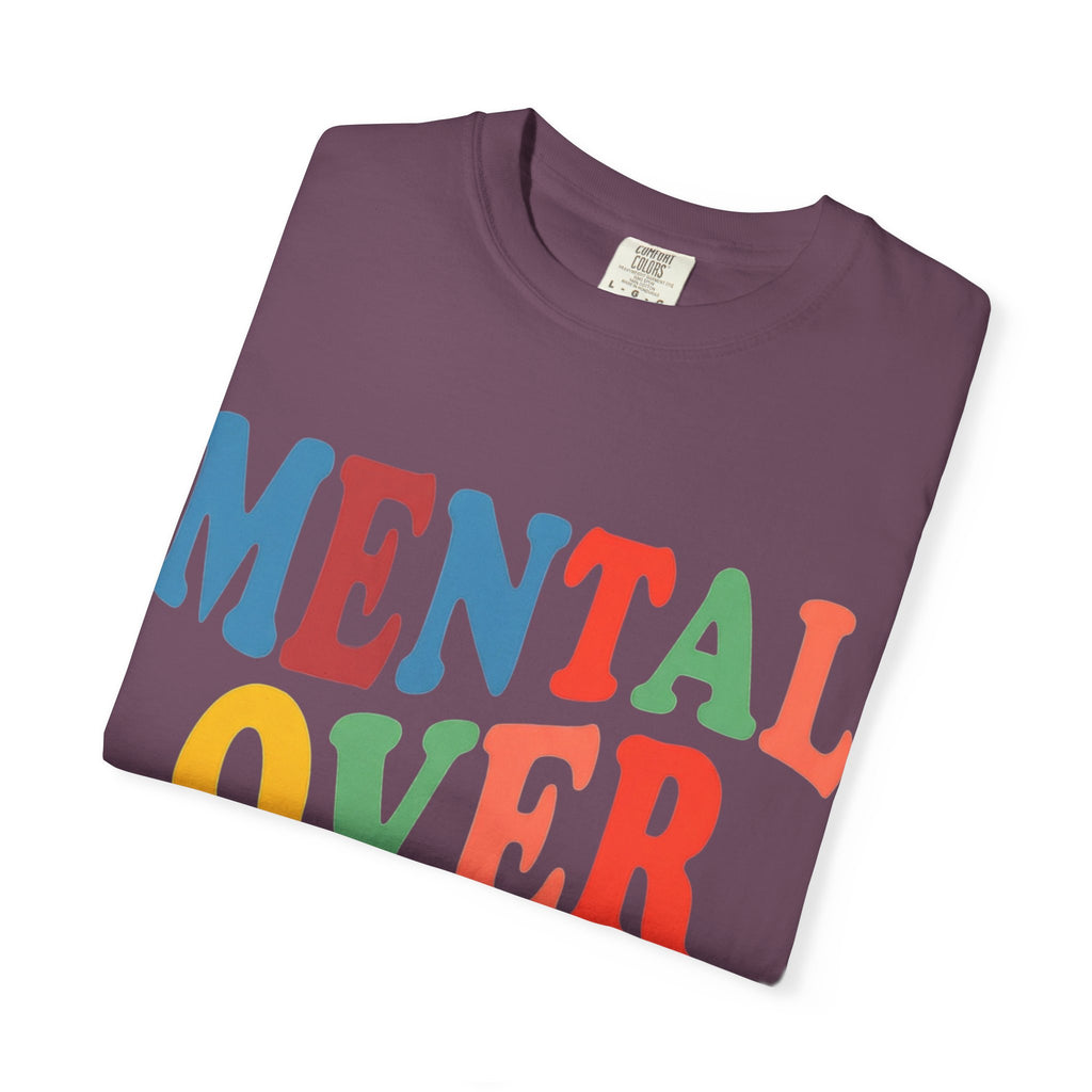 Mental Over Matters T-Shirt