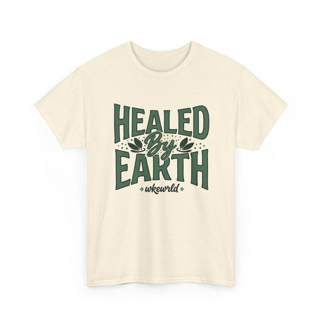 Healed by Earth Tee — Nature Healing Graphic T-Shirt