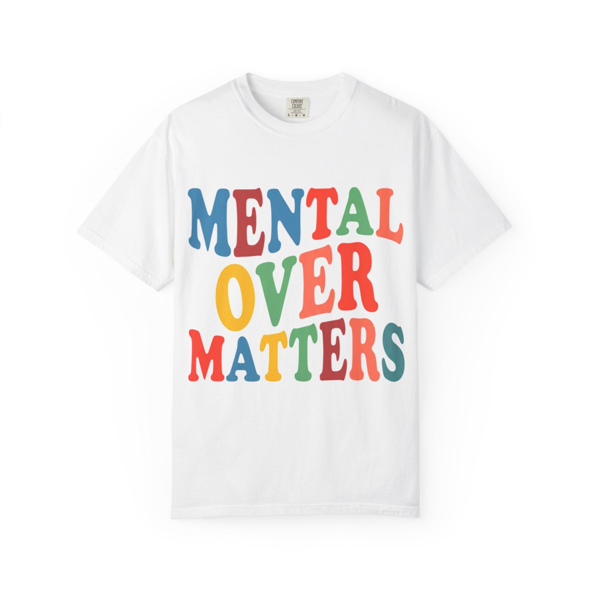 Mental Over Matters T-Shirt