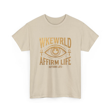 Copy of Affirm Life T-Shirt — WKEWRLD Eye Graphic Positive Vibes Tee