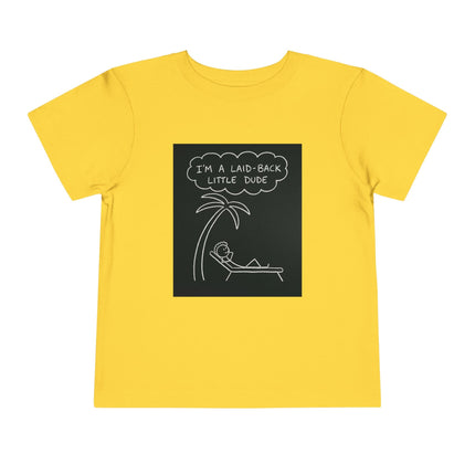 I’m Laid Back Toddler Short Sleeve Tee