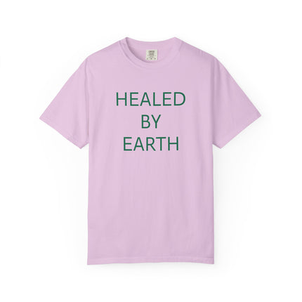 Healed By Earth T-Shirt