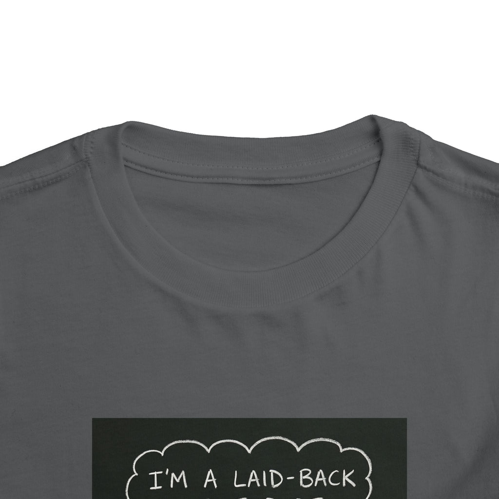 I’m Laid Back Toddler Short Sleeve Tee