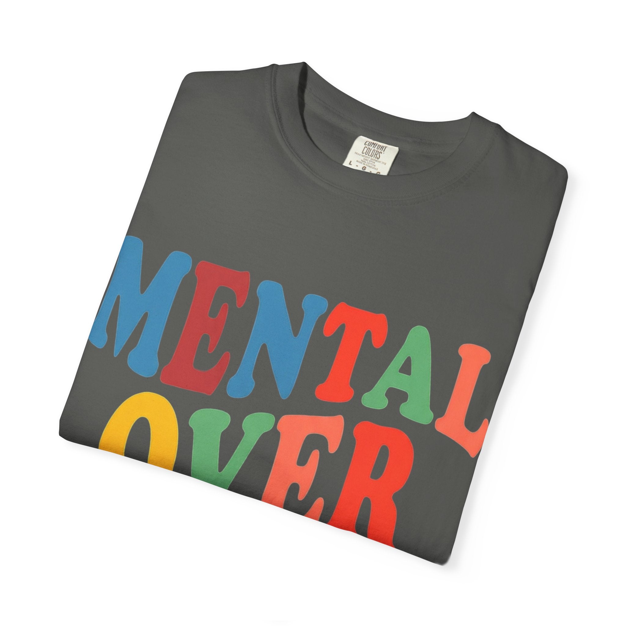 Mental Over Matters T-Shirt